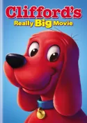 Clifford's Really Big Movie Clifford's Really Big Movie