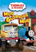 Thomas & Friends: Mud Glorious Mud Thomas & Friends: Mud Glorious Mud