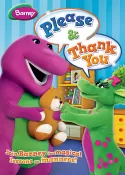 Barney: Please & Thank You Barney: Please & Thank You