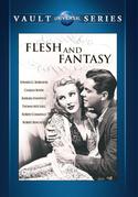 Flesh and Fantasy Flesh and Fantasy
