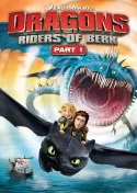 Dragons: Riders of Berk Part - 1 Dragons: Riders of Berk Part - 1