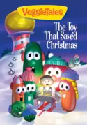 VeggieTales: The Toy That Saved Christmas VeggieTales: The Toy That Saved Christmas