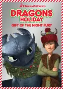 Dragons Holiday: Gift of the Night Fury Dragons Holiday: Gift of the Night Fury