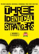 Three Identical Strangers Three Identical Strangers