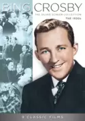 Bing Crosby: The Silver Screen Collection - The 1930s Bing Crosby: The Silver Screen Collection - The 1930s