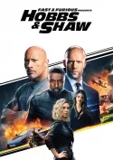 Fast & Furious Presents Hobbs & Shaw Fast & Furious Presents Hobbs & Shaw
