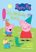 Peppa Pig My Birthday Party Peppa Pig My Birthday Party