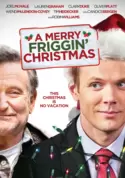 A Merry Friggin Christmas A Merry Friggin Christmas