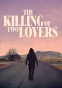 Killing Of Two Lovers Killing Of Two Lovers