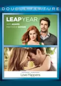 Leap Year/ Love Happens Double Feature