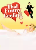 That Funny Feeling That Funny Feeling
