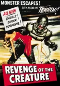 Revenge of the Creature Revenge of the Creature