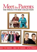 Meet the Parents: The Whole Focker Collection Meet the Parents: The Whole Focker Collection
