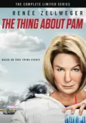 The Thing About Pam: The Complete Series The Thing About Pam: The Complete Series