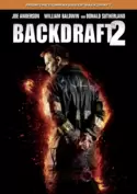 Backdraft 2 Backdraft 2