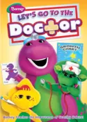 Barney: Let's Go to the Doctor Barney: Let's Go to the Doctor