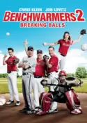 Benchwarmers 2: Breaking Balls Benchwarmers 2: Breaking Balls