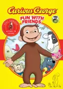 Curious George: Fun with Friends Curious George: Fun with Friends