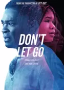 Don't Let Go Don't Let Go