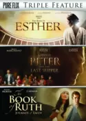 The Book of Esther / Apostle Peter and the Last Supper / The Book of Ruth Triple Feature The Book of Esther / Apostle Peter and the Last Supper / The Book of Ruth Triple Feature