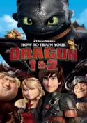 How to Train Your Dragon 1 & 2 How to Train Your Dragon 1 & 2