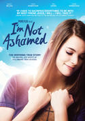 I'm Not Ashamed I'm Not Ashamed