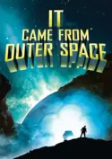 It Came from Outer Space It Came from Outer Space