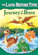 The Land Before Time: Journey of the Brave The Land Before Time: Journey of the Brave