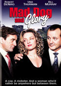 Mad Dog and Glory Mad Dog and Glory