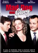 Mad Dog and Glory Mad Dog and Glory