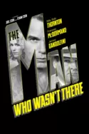 The Man Who Wasn't There The Man Who Wasn't There