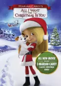 Mariah Carey's: All I Want for Christmas Is You Mariah Carey's: All I Want for Christmas Is You