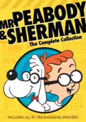 Mr. Peabody & Sherman: The Complete Collection Mr. Peabody & Sherman: The Complete Collection
