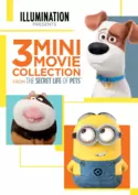 The Secret Life of Pets: 3 Mini-Movie Collection The Secret Life of Pets: 3 Mini-Movie Collection