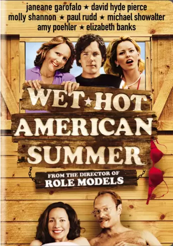 Wet Hot American Summer