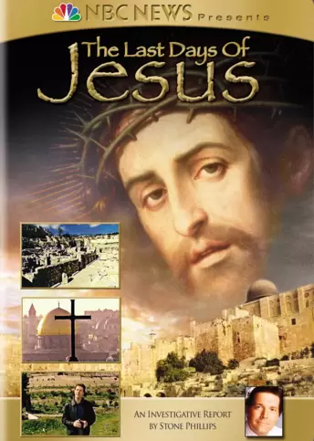 NBC News Presents: Last Days of Jesus