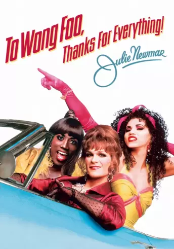 To Wong Foo, Thanks For Everything! Julie Newmar