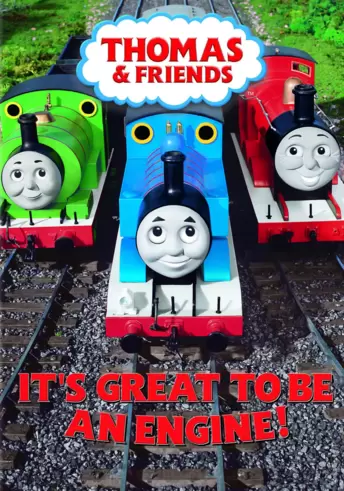 Thomas & Friends: It's Great to Be an Engine!