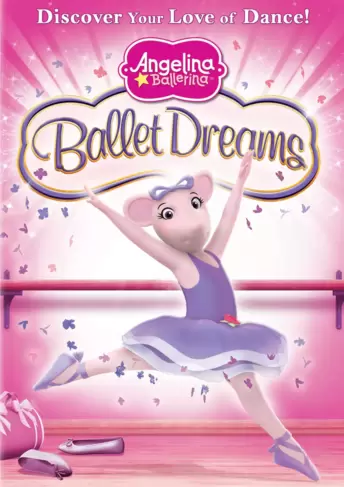 Angelina Ballerina: Ballet Dreams