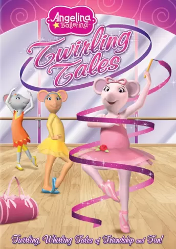 Angelina Ballerina: Twirling Tales