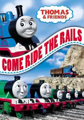 Thomas & Friends: Come Ride the Rails