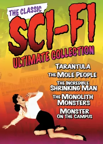 The Classic Sci-Fi Ultimate Collection (Tarantula / The Mole People / The Incredible Shrinking Man / The Monolith Monsters / Monster on the Campus)