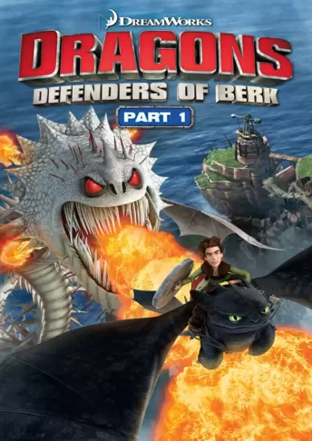 Dragons: Defenders of Berk - Part 1