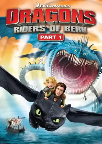 Dragons: Riders of Berk Part - 1