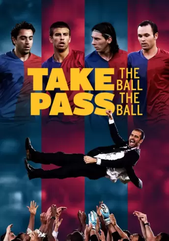 Take the Ball Pass the Ball