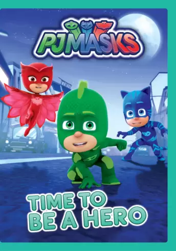 PJ Masks: Time to Be a Hero