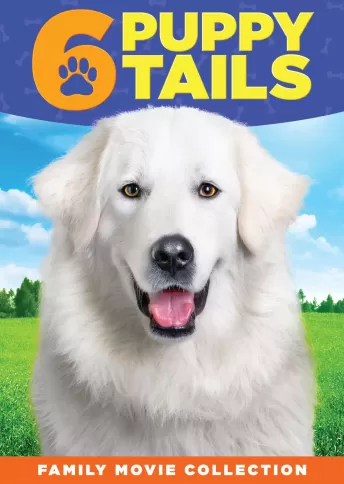 6 Puppy Tails Family Movie Collection (Oddball / Smitty / Marshall's Miracle / I Heart Shakey / Doggie B / Chihuahua Too)