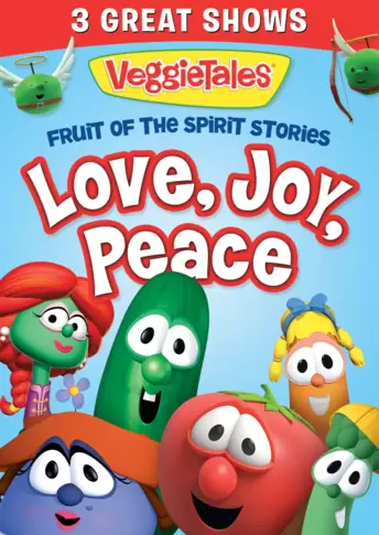 VeggieTales: Fruit of the Spirit Stories Vol. 1 - Love, Joy, Peace