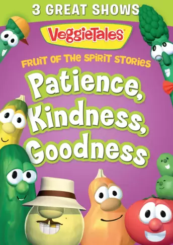 VeggieTales: Fruit of the Spirit Stories Vol. 2 - Patience, Kindness, Goodness