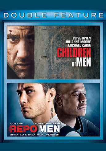 Children of Men / Repo Men Double Feature